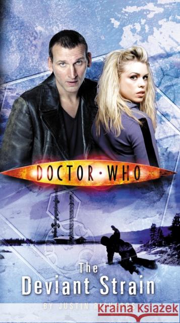 Doctor Who: The Deviant Strain Justin Richards 9781849907101 BBC Books