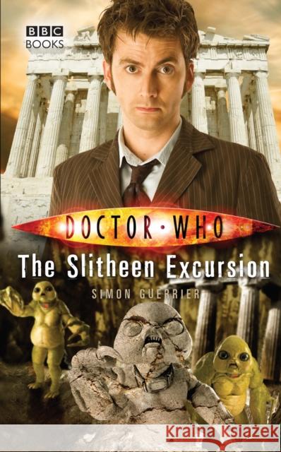 The Slitheen Excursion Simon Guerrier 9781849907132