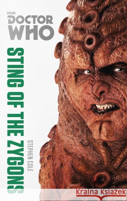 Doctor Who: Sting of the Zygons : The Monster Collection Edition Stephen Cole 9781849907545