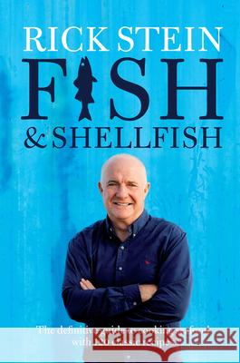 Fish & Shellfish Rick Stein 9781849908450 BBC BOOKS