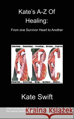 Kate's A-Z of Healing Kate Swift 9781849918770 Chipmunkapublishing