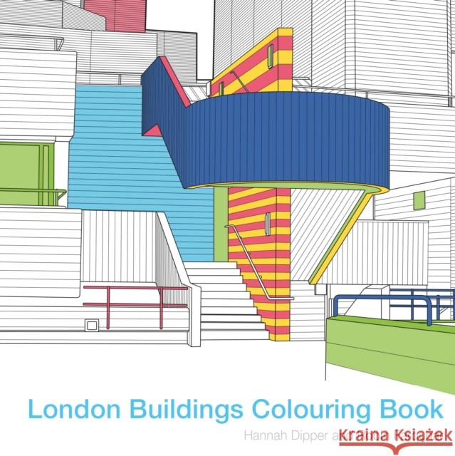 London Buildings Colouring Book Hannah Dipper Robin Farquhar 9781849943550