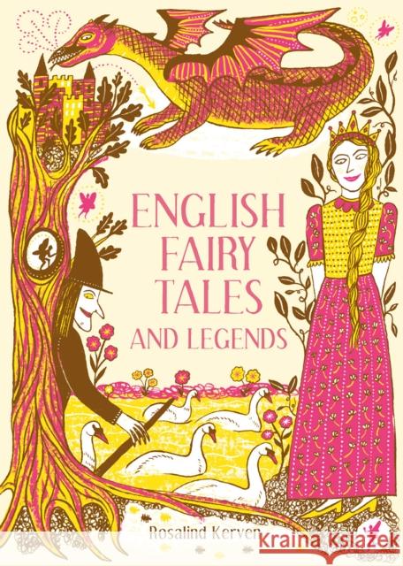 English Fairy Tales and Legends Rosalind Kerven 9781849945431