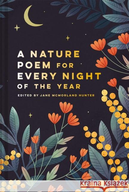 Nature Poem for Every Night of the Year Jane McMorland Hunter 9781849946223