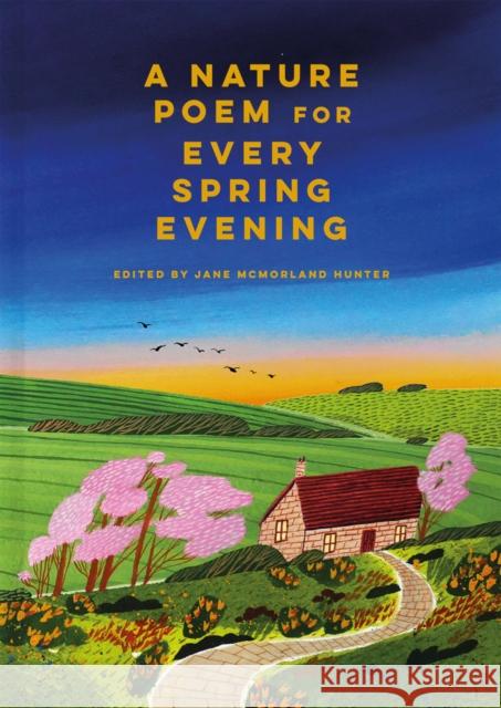 A Nature Poem for Every Spring Evening Jane McMorland Hunter 9781849948173 Batsford Ltd