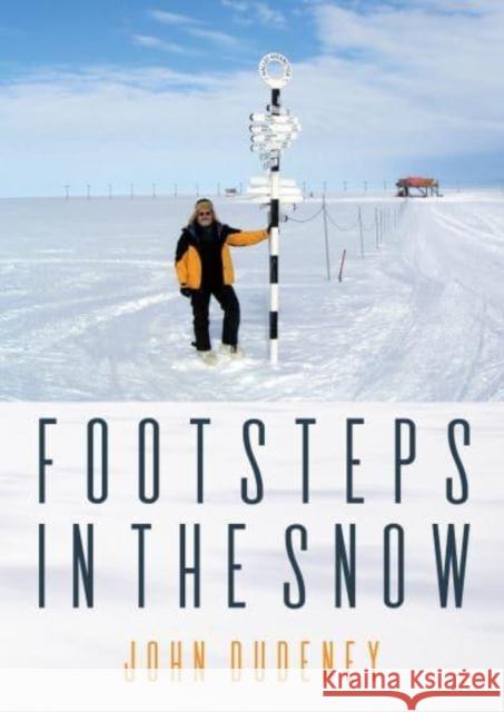 Footsteps in the Snow John Dudeney 9781849955393 Whittles Publishing