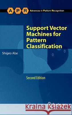 Support Vector Machines for Pattern Classification Abe Shigeo 9781849960977 0