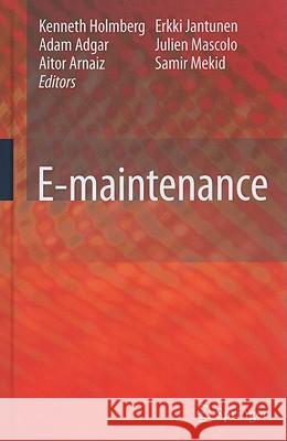 E-Maintenance Holmberg, Kenneth 9781849962049