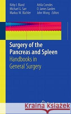 Surgery of the Pancreas and Spleen Bland, Kirby I. 9781849963688