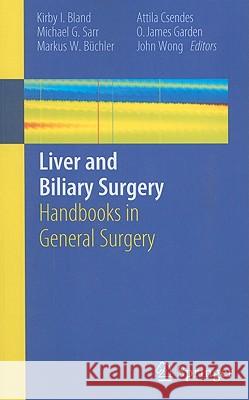 Liver and Biliary Surgery Bland, Kirby I. 9781849964289