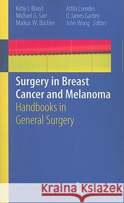 Surgery in Breast Cancer and Melanoma Bland, Kirby I. 9781849964340