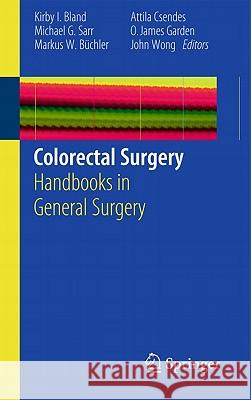 Colorectal Surgery Bland, Kirby I. 9781849964432 SPRINGER