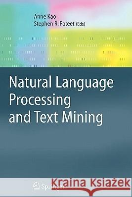 Natural Language Processing and Text Mining Anne Kao Steve R. Poteet 9781849965583 Springer