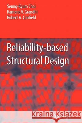 Reliability-Based Structural Design Choi, Seung-Kyum 9781849966030