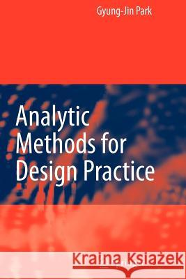 Analytic Methods for Design Practice Gyung-Jin Park 9781849966078