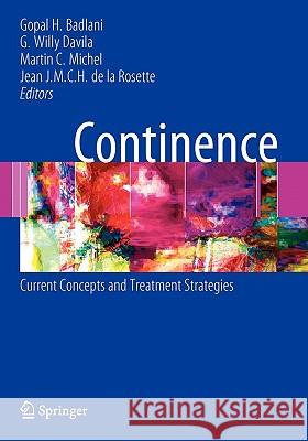 Continence: Current Concepts and Treatment Strategies Badlani, Gopal 9781849966160