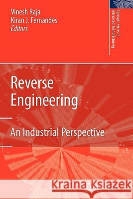 Reverse Engineering: An Industrial Perspective Raja, Vinesh 9781849966603 Not Avail