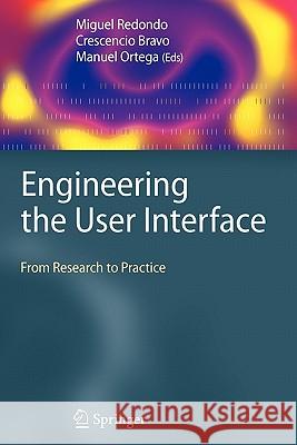 Engineering the User Interface: From Research to Practice Redondo, Miguel 9781849967358