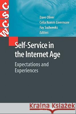 Self-Service in the Internet Age: Expectations and Experiences Oliver, David 9781849967532