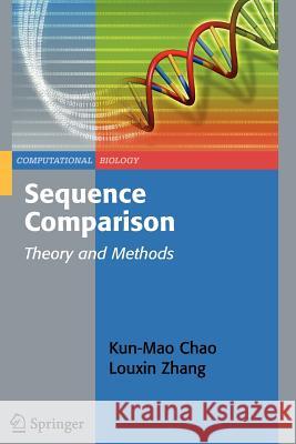 Sequence Comparison: Theory and Methods Chao, Kun-Mao 9781849967822 Springer