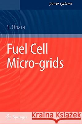 Fuel Cell Micro-Grids Obara 9781849967884 Springer