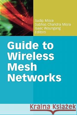 Guide to Wireless Mesh Networks Springer 9781849968041