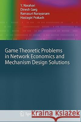 Game Theoretic Problems in Network Economics and Mechanism Design Solutions Springer 9781849968072