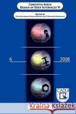 Computer-Aided Design of User Interfaces VI Springer 9781849968263 Springer