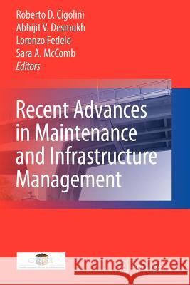 Recent Advances in Maintenance and Infrastructure Management Springer 9781849968430