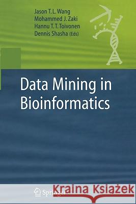 Data Mining in Bioinformatics Jason T. L. Wang Mohammed J. Zaki Hannu Toivonen 9781849968942 Not Avail