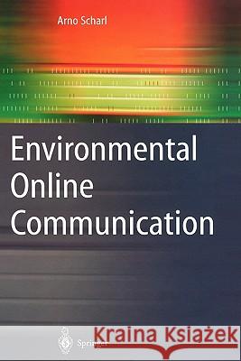 Environmental Online Communication Arno Scharl 9781849969130 Not Avail
