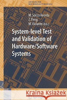 System-Level Test and Validation of Hardware/Software Systems Sonza Reorda, Matteo 9781849969536 Not Avail