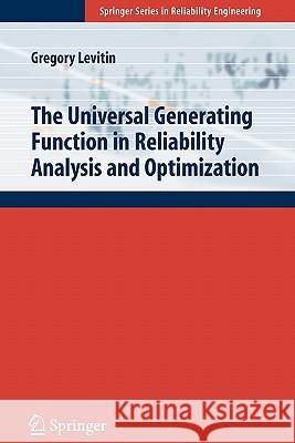 The Universal Generating Function in Reliability Analysis and Optimization Gregory Levitin 9781849969628