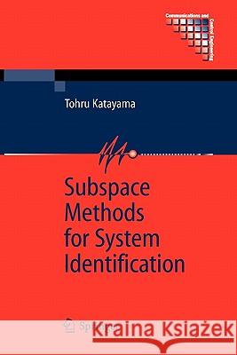 Subspace Methods for System Identification Tohru Katayama 9781849969888