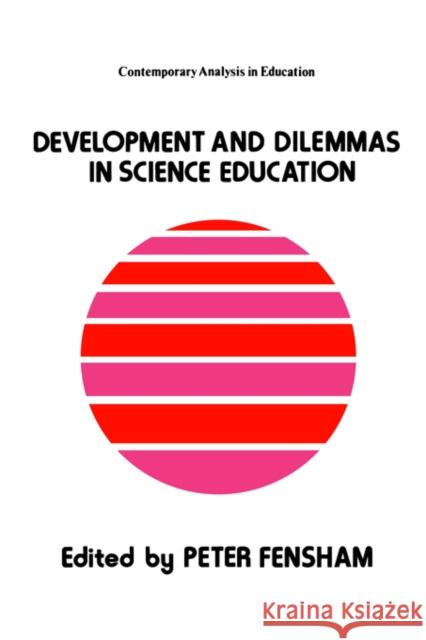 Developments and Dilemmas in Science Education Peter Fensham Monash University Australi 9781850003519 Routledge
