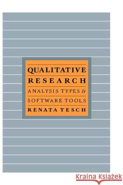 Qualitative Research: Analysis Types & Tools Tesch, Renata 9781850006084 Routledge