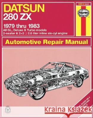 Datsun 280ZX 1979 Thru 1983 Rik Paul J. H. Haynes 9781850101246 Haynes Publications