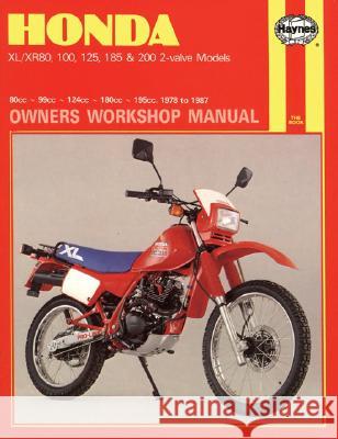 Honda XL-Xr 80, 100, 125, 185 and 200 Owners Workshop Manual, No. M566: 1978-1987   9781850103479 0