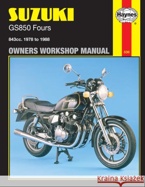Suzuki GS850 Fours (78 - 88) Haynes Repair Manual Haynes Publishing 9781850105718 HAYNES MANUALS INC