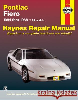 Pontiac Fiero, 1984-1988 Mike Stubblefield J. H. Haynes John Haynes 9781850106166