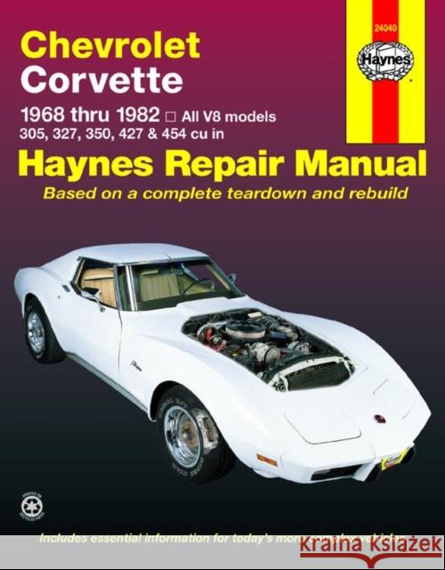 Chevrolet Corvette (1968-1982) Haynes Repair Manual (USA) Haynes Publishing 9781850107231 Haynes Manuals Inc