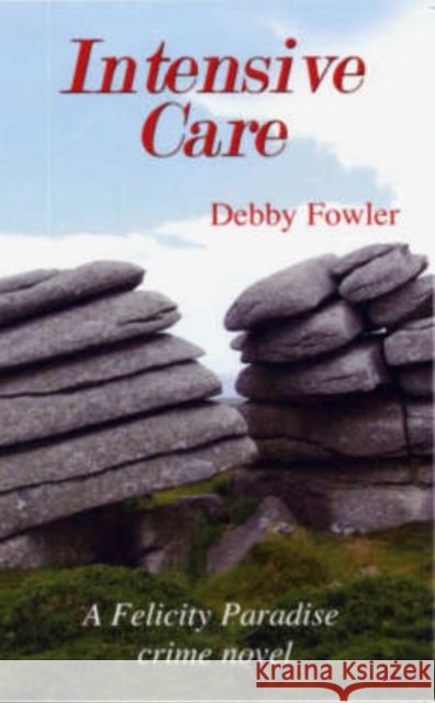 Intensive Care Debby Fowler 9781850222149