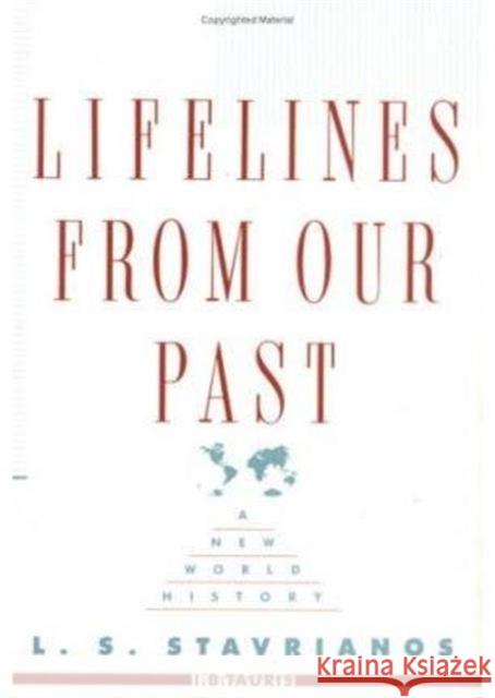Lifelines from Our Past L. S. Stavrianos 9781850432630 Bloomsbury Publishing PLC