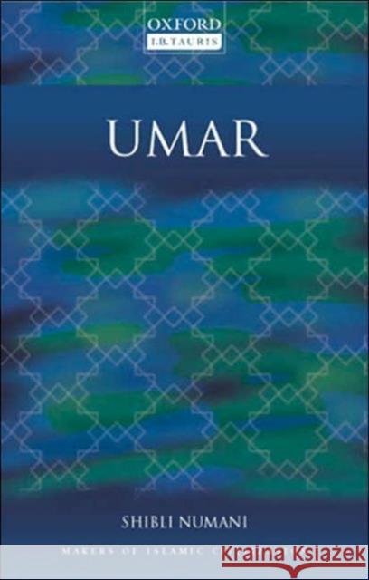 Umar : Makers of Islamic Civilization Shibli Numani 9781850436706 0