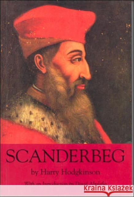 Scanderbeg: From Ottoman Captive to Albanian Hero Hodgkinson, Harry 9781850439417 I. B. Tauris & Company