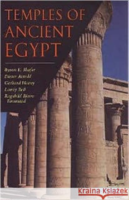 Temples of Ancient Egypt Byron E. Shafer 9781850439455