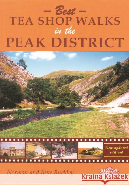 Best Tea Shop Walks in the Peak District Norman Buckley 9781850588207 Sigma Press