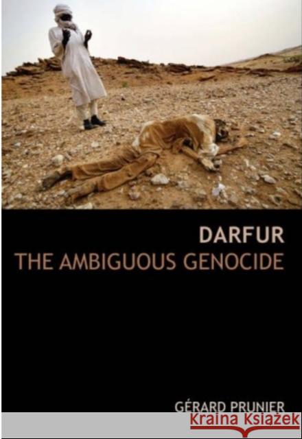 Darfur : The Ambiguous Genocide Gerard Prunier 9781850657705 0