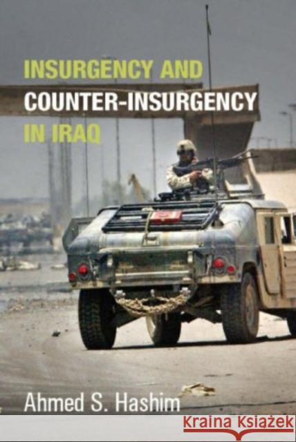 Insurgency and Counter-Insurgency in Iraq Ahmed Hashim 9781850657958