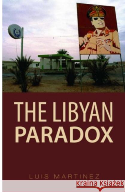 The Libyan Paradox Luis Martinez 9781850658351